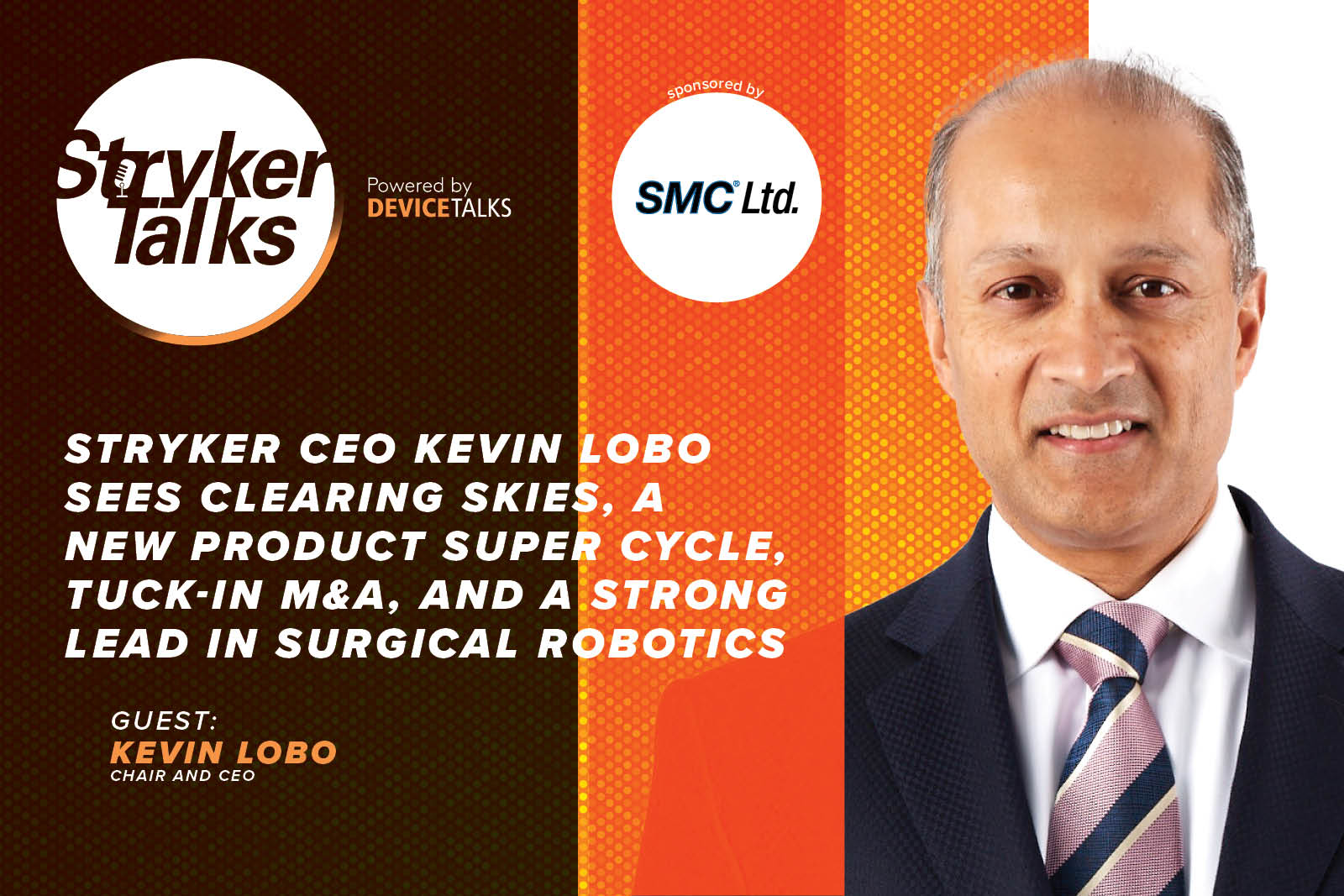 Stryker’s Lobo discusses outlook for our business, M&A strategy and