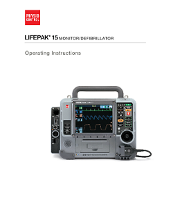 LIFEPAK 15 monitor/defibrillator - Operating instructions