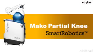 Mako Partial Knee procedural overview