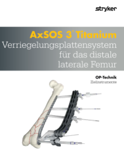 AxSOS 3® Titanium Verriegelungsplattensystem für das distale laterale Femur OP-Technik