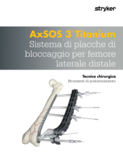 AxSOS 3® Titanium Sistema di placche di bloccaggio per femore laterale distale Tecnica chirurgica