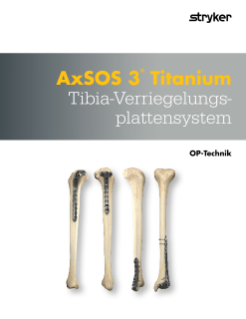 AxSOS 3® Titanium Tibia-Verriegelungs-plattensystem OP-Technik