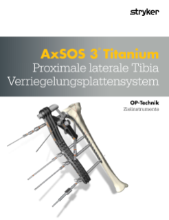 AxSOS 3® Titanium Proximale lateral Tibia Verriegelungsplattensystem OP-Technik