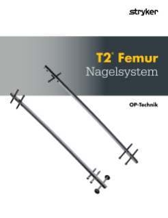 T2® Femur Nagelsystem OP-Technik