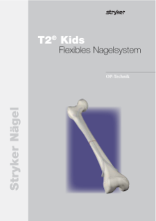 T2® Kids Flexibles Nagelsystem OP-Technik