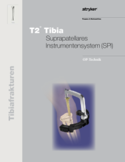 T2® Tibia Suprapatellares Instrumentensystem (SPI) OP-Technik